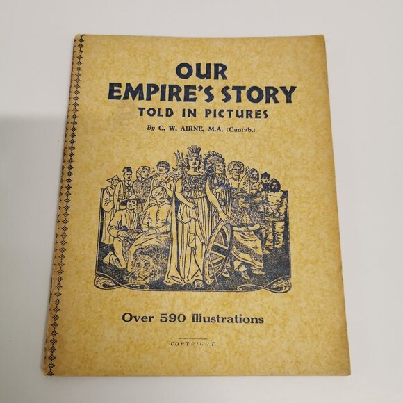 1950s Our Empire's Story Told in Pictures Illustrated History Britain British - Picture 2 of 9